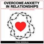 Overcome anxiety in relationships cover image
