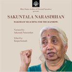 Sakuntala Narasimhan: Rakshasi Reaching for the Rainbow : Rakshasi Reaching for the Rainbow cover image