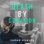 Death by donation cover image