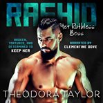 Rashid - Her Ruthless Boss : Her Ruthless Boss cover image