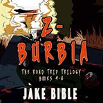 Z-burbia: the road trip trilogy cover image