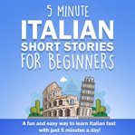 5 minute Italian short stories for beginners cover image