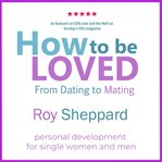How to Be Loved cover image