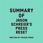 Summary of Jason Schreier's Press Reset cover image