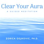 Clear your aura cover image