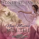 Nine Months Will Tell cover image