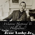 Whatever Happened to Hollywood? cover image