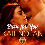 Burn for You cover image