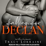 Falling for Declan cover image