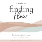 7 Steps to Finding Flow cover image