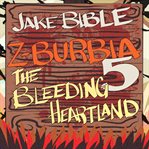 The bleeding heartland cover image