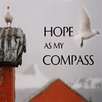 Hope as My Compass cover image