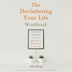 The Decluttering Your Life Workbook cover image