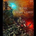 Bane of the Liche Lord cover image