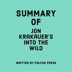Summary of Jon Krakauer's Into the Wild cover image