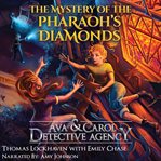 The mystery of the pharaoh's diamonds cover image