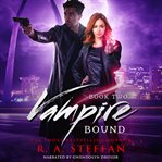 Vampire Bound: Book Two : Book Two cover image