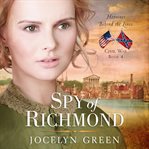 Spy of Richmond : heroines behind the lines cover image