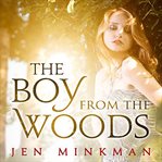 The Boy From the Woods cover image