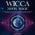 Wicca Moon Magic cover image