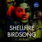 Shellfire & Birdsong cover image