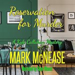 Reservation for murder : A Kyle Callahan Mystery cover image