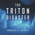 The Triton Disaster cover image