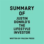 Summary of Justin Donald's The Lifestyle Investor cover image