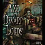 The Axe of the Dwarf Lords cover image