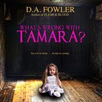 What's Wrong With Tamara? cover image