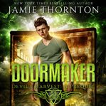 Devil's harvest : Doormaker cover image