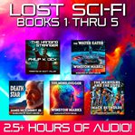 Lost Sci-Fi Books 1 thru 5 - Five Lost Sci-Fi Short Stories From the 1950s : From Hanging Strangers to Hungry Water: Vintage Sci-fi at Its Weirdest. Lost Sci-Fi cover image