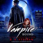 Vampire bound: book one : Book One cover image
