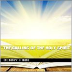 The calling of the Holy Spirit cover image