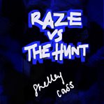 Raze vs the hunt cover image