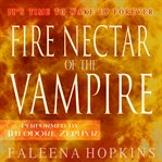 Fire nectar of the vampire cover image