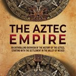 The aztec empire cover image