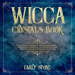 Wicca Crystals Book cover image