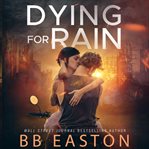 Dying for Rain cover image
