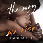 The Way We Rise cover image