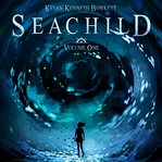 Seachild, Volume One cover image