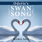 Odette's Swan Song cover image