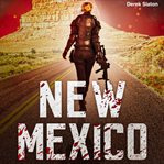New Mexico : Dead America: The Second Week cover image