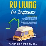 RV Living for Beginners cover image
