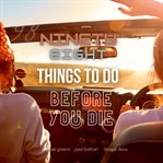 98 Things to Do Before You Die cover image