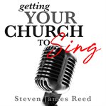 Getting Your Church to Sing cover image