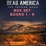 Dead America: The Second Week Box Set : The Second Week Box Set cover image