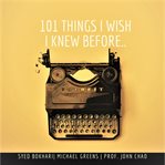 101 Things I Wish I Knew Before cover image