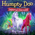 Humpty Doo and the Imperial Carousel cover image