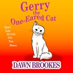 Gerry the One-Eared Cat : Eared Cat cover image